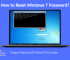 How to Reset Windows 7 Password